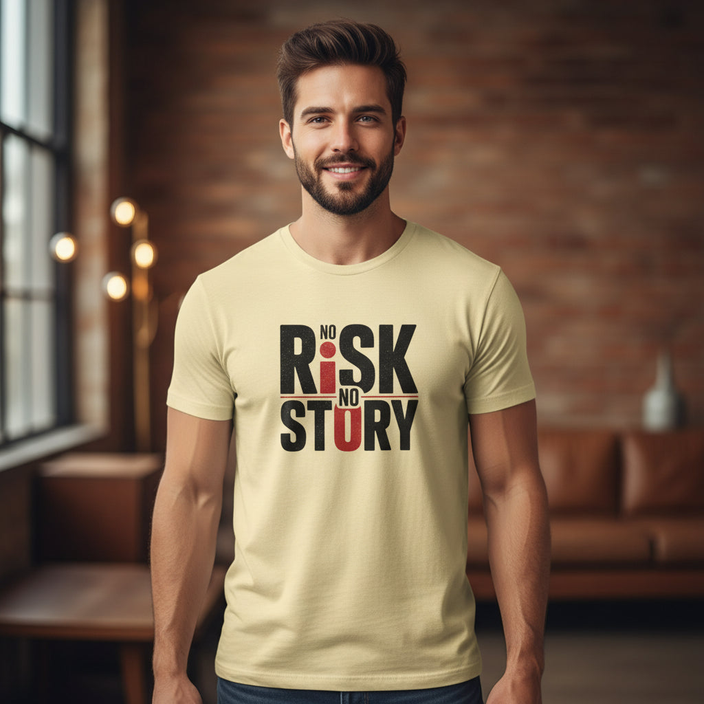 No Risk No Story T-Shirt — Inspirational Adventure Quote Tee