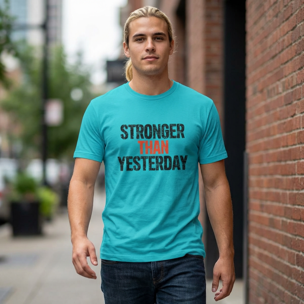 Stronger Than Yesterday T-Shirt — Motivational Workout Tee
