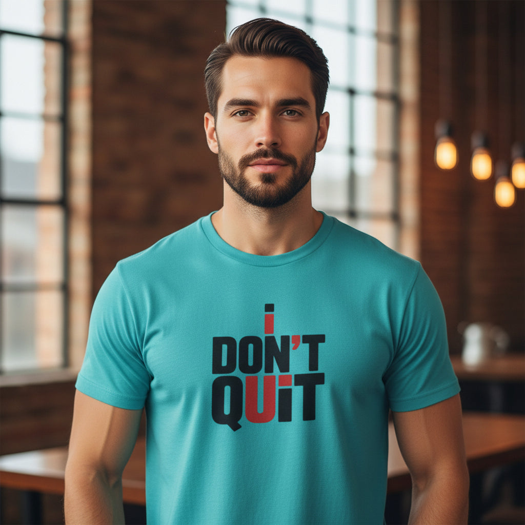 Don’t Quit Motivational Tee