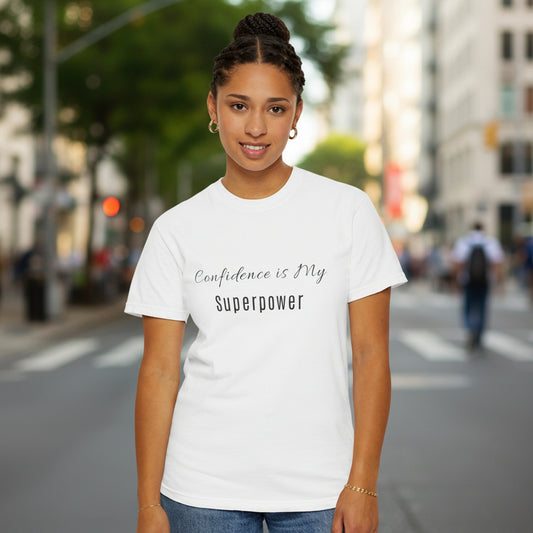 Confidence Is My Superpower T-Shirt